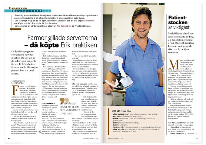 Reportagefoto i tandläkartidningen Dentalmagazinet Reportagefoto i tandläkartidningen Dentalmagazinet